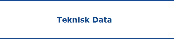                      Teknisk Data